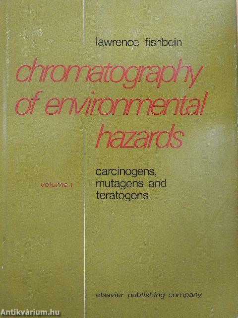 Chromatography of Environmental Hazards I.