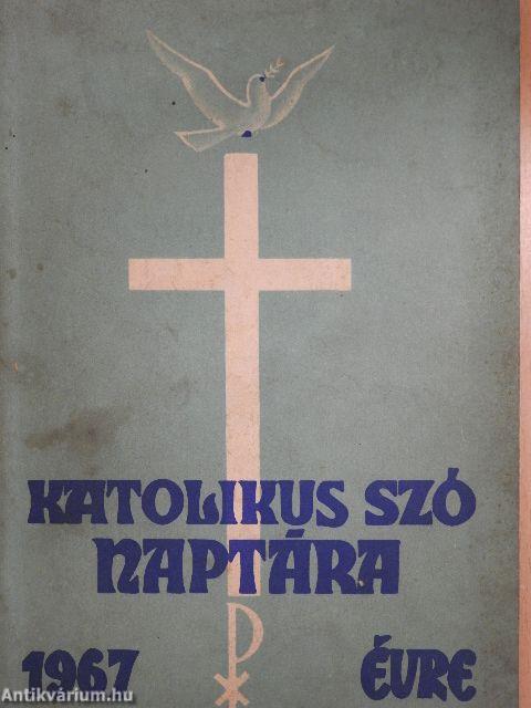 A Katolikus Szó naptára 1967. évre