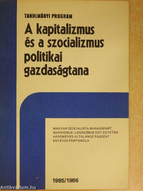 A kapitalizmus és a szocializmus politikai gazdaságtana 1985/1986