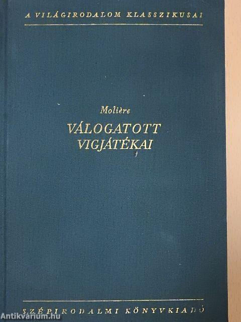 Moliére válogatott vígjátékai I. (töredék)