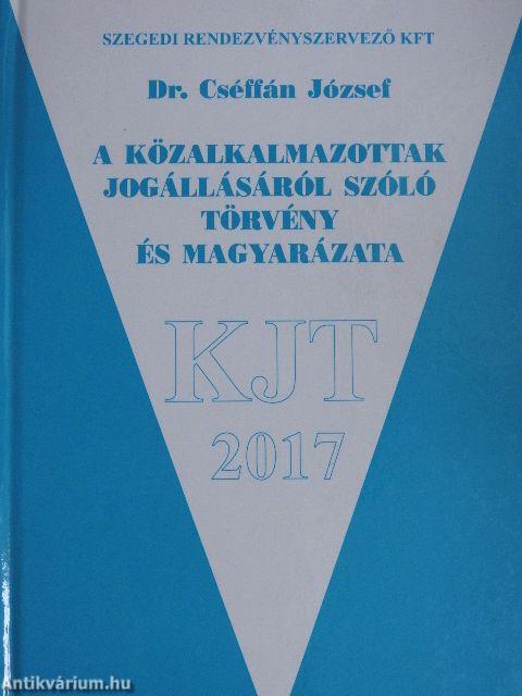 A közalkalmazottak jogállásáról szóló törvény és magyarázata