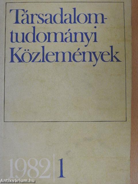 Társadalomtudományi Közlemények 1982/1.