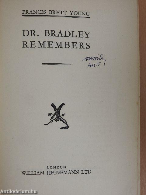 Dr. Bradley Remembers