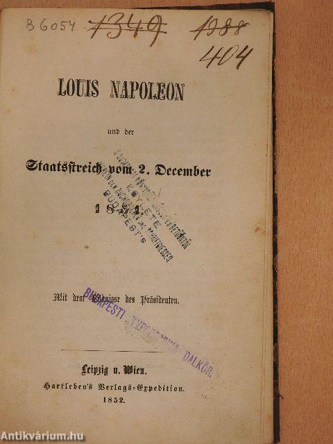 Louis Napoleon und der Staatsstreich vom 2. December 1851. (gótbetűs)