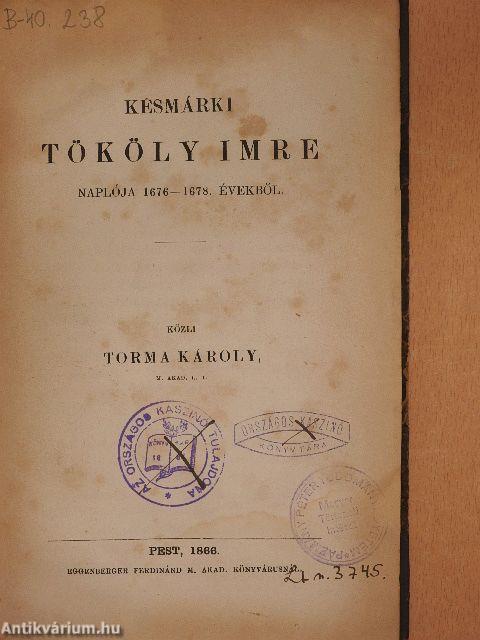 Késmárki Tököly Imre naplója 1676-1678. évekből