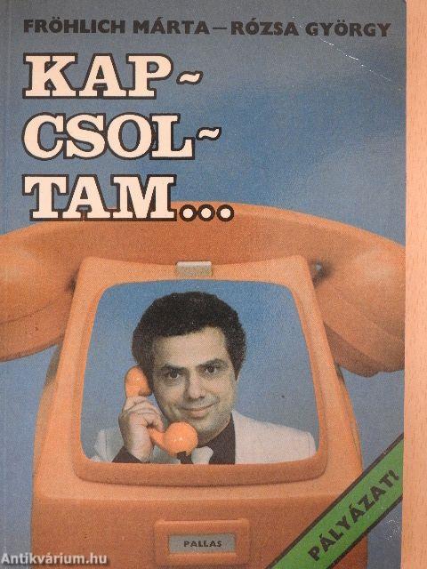 Kapcsoltam...