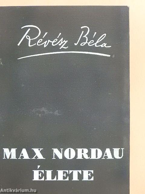 Max Nordau élete