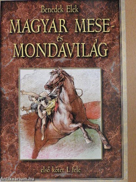 Magyar mese- és mondavilág I./I-II.