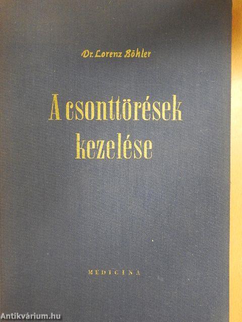 A csonttörések kezelése V.