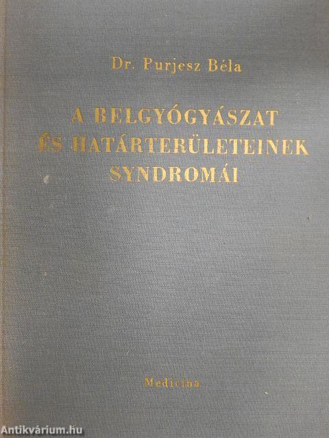 A belgyógyászat és határterületeinek syndromái