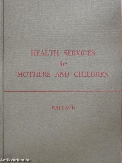 Health Services for Mothers and Children