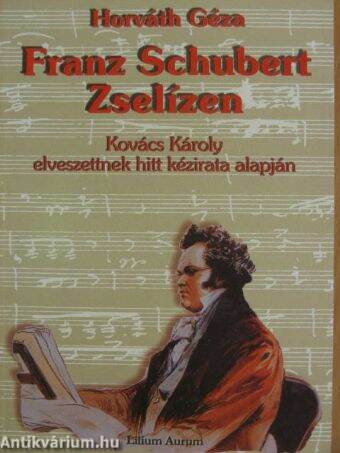 Franz Schubert Zselízen