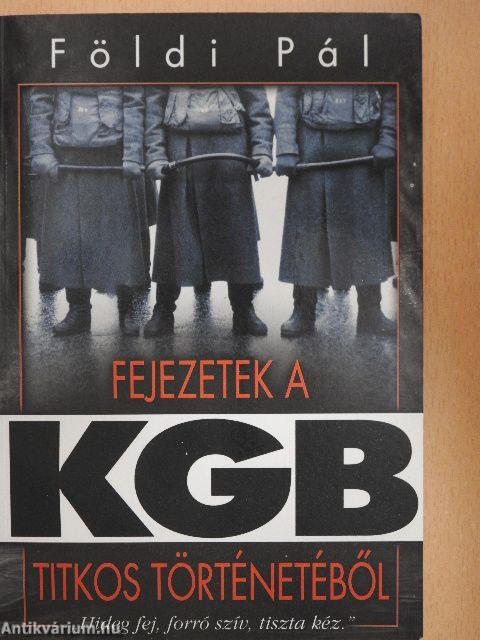 Fejezetek a KGB titkos történetéből