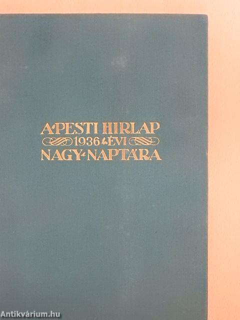 A Pesti Hirlap Nagy Naptára 1936