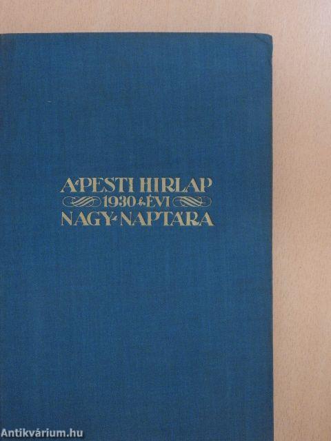 A Pesti Hirlap Nagy Naptára az 1930. közönséges évre