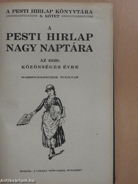 A Pesti Hirlap Nagy Naptára az 1929. közönséges évre
