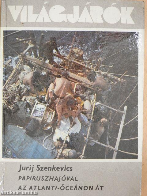 Papiruszhajóval az Atlanti-óceánon át