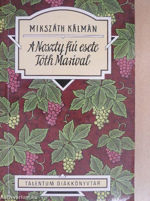 A Noszty fiú esete Tóth Marival