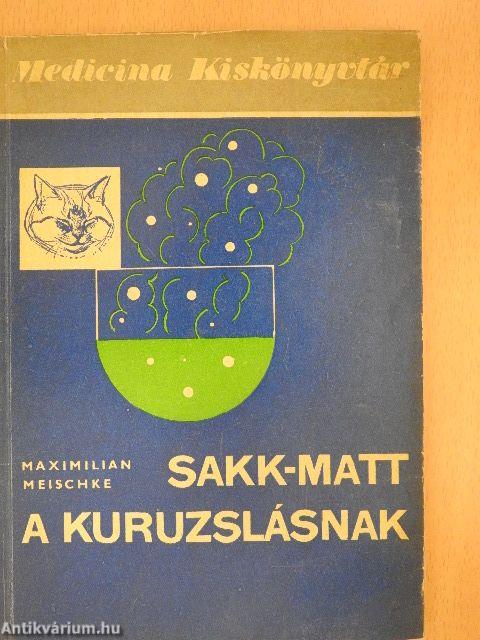 Sakk-matt a kuruzslásnak