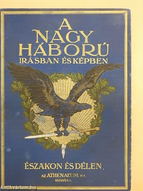 A nagy háború írásban és képben I-VII. (rossz állapotú)