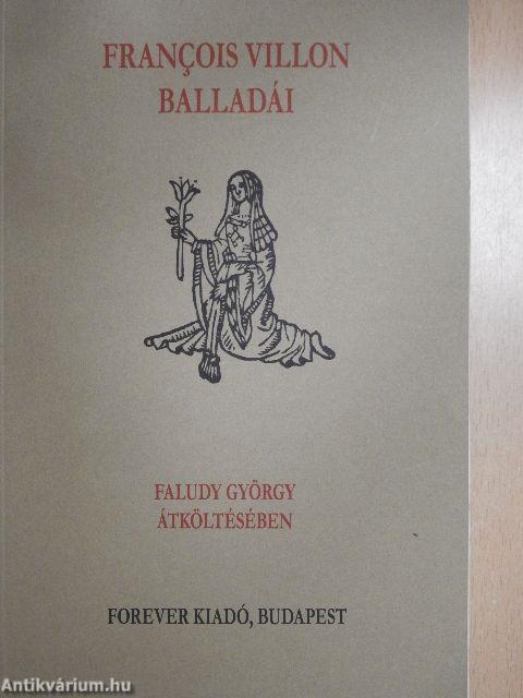 Francois Villon balladái Faludy György átköltésében