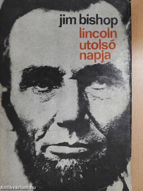 Lincoln utolsó napja