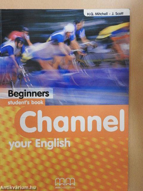 Channel your English - Beginners - Student's book