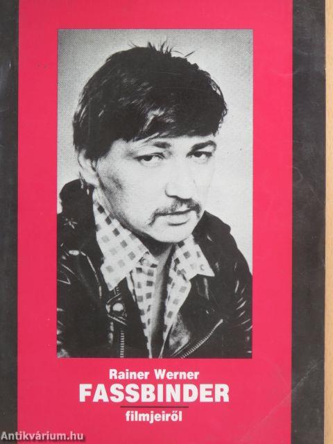 Rainer Werner Fassbinder filmjeiről