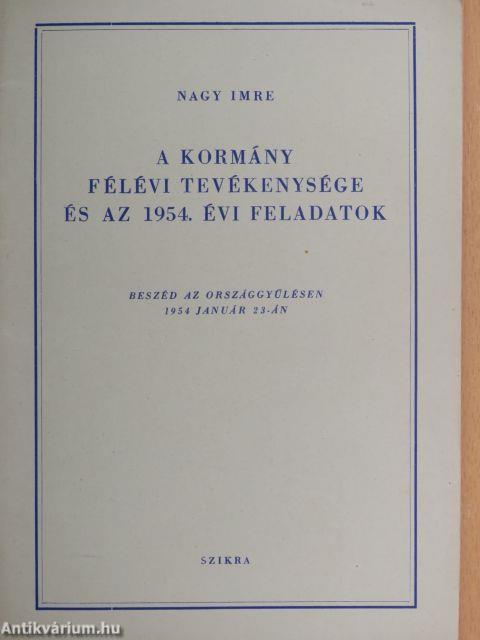 A kormány félévi tevékenysége és az 1954. évi feladatok