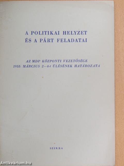 A politikai helyzet és a párt feladatai