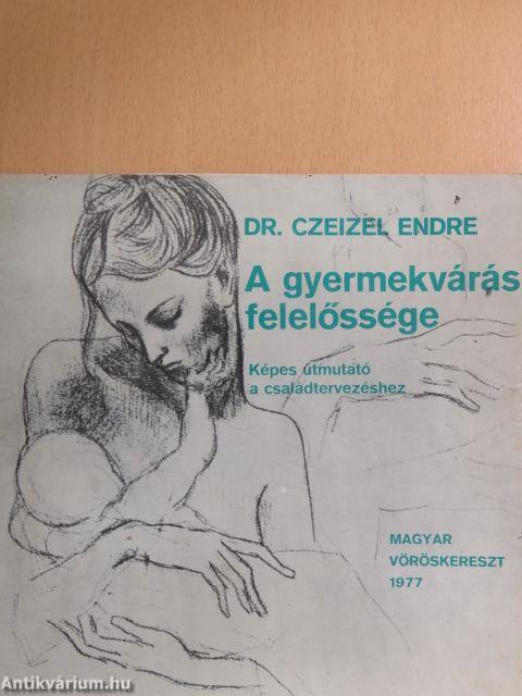 A gyermekvárás felelőssége