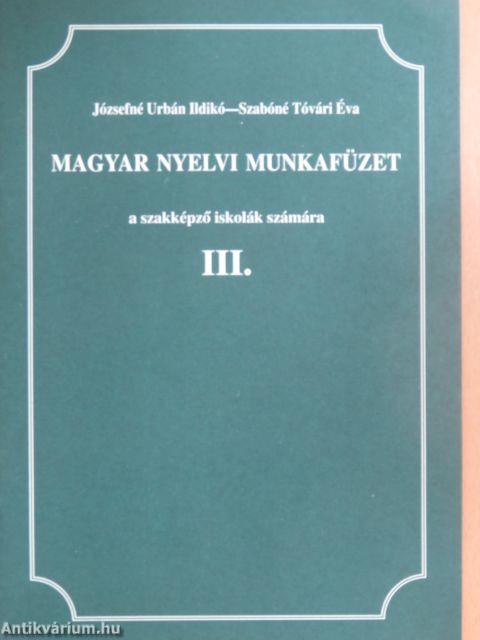 Magyar nyelvi munkafüzet III.