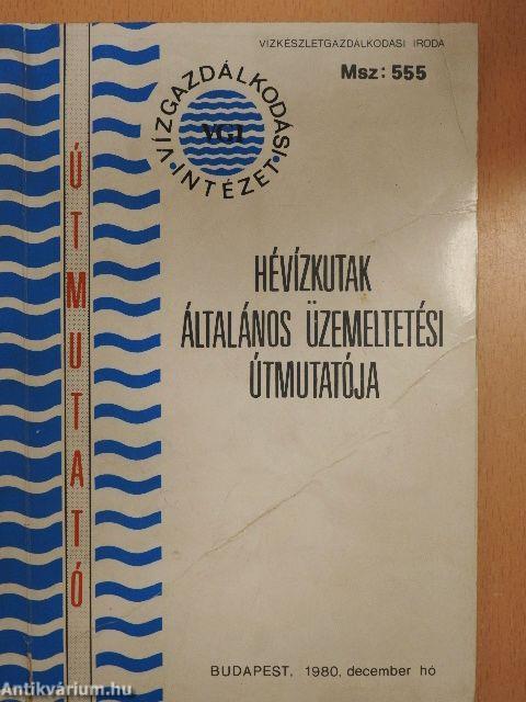 Hévízkutak általános üzemeltetési útmutatója