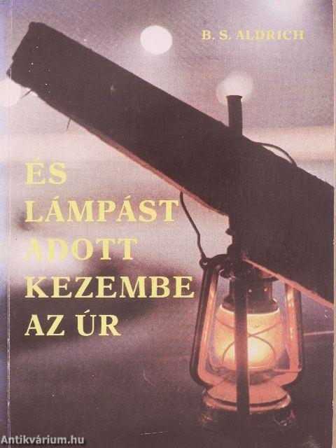 És lámpást adott kezembe az Úr