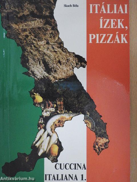 Itáliai ízek, pizzák