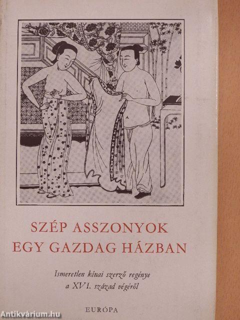 Szép asszonyok egy gazdag házban I-II.