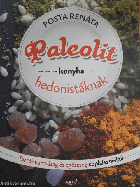 Paleolit konyha hedonistáknak