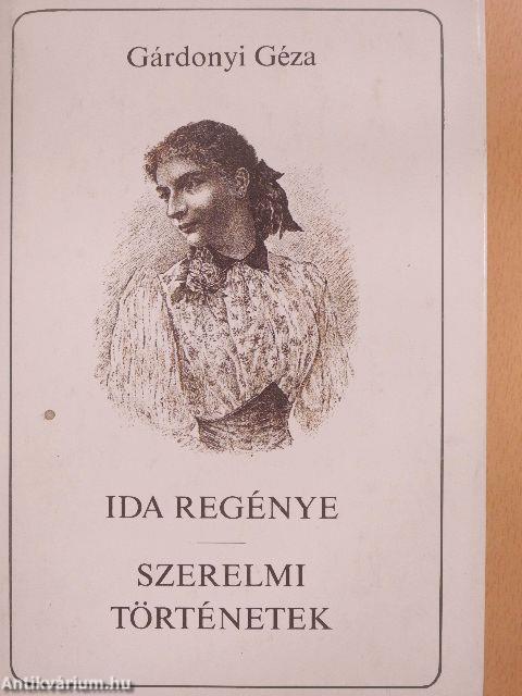 Ida regénye/Szerelmi történetek