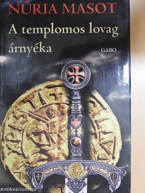 A templomos lovag árnyéka