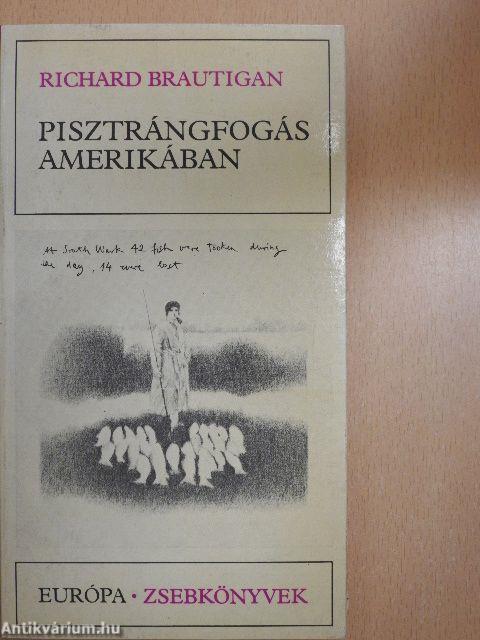 Pisztrángfogás Amerikában/Egy déli tábornok az amerikai polgárháborúban