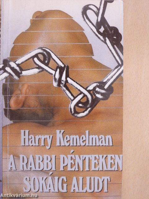 A rabbi pénteken sokáig aludt