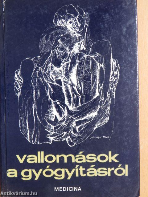 Vallomások a gyógyításról