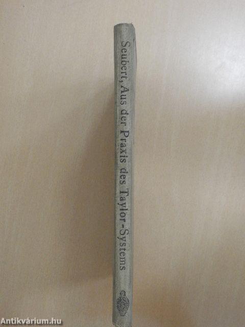 Aus der Praxis des Taylor-Systems