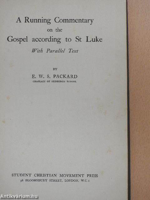 A Running Commentary on the Gospel according to St Luke