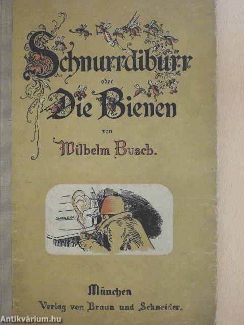 Schnurrdiburr oder die Bienen (gótbetűs)