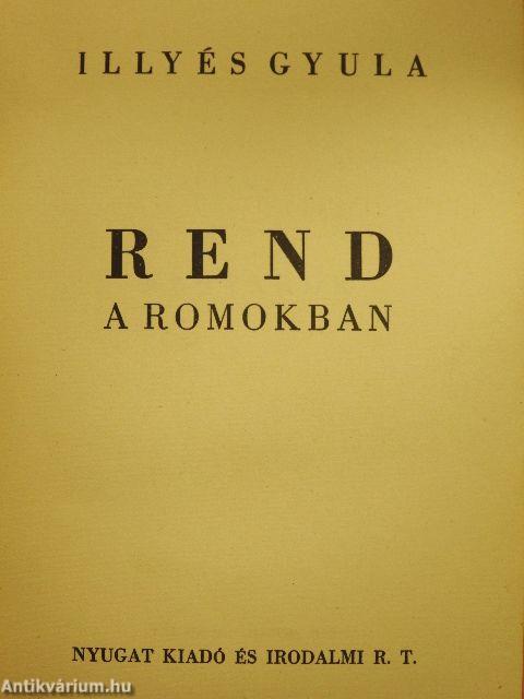 Rend a romokban