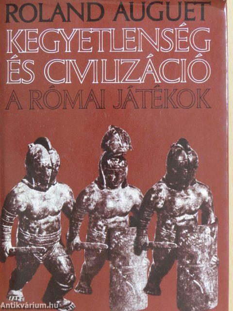 Kegyetlenség és civilizáció