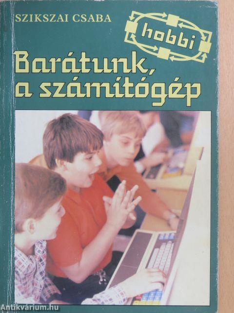 Barátunk, a számítógép