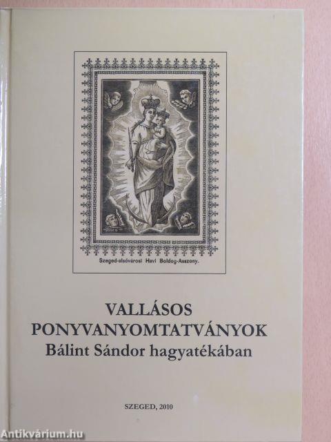 Vallásos ponyvanyomtatványok Bálint Sándor hagyatékában