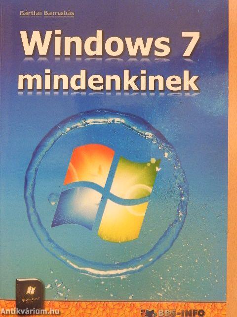 Windows 7 mindenkinek